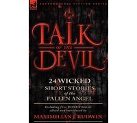 Talk of the Devil: Twenty-Four Classic Short Stories of the Fallen Angel-I...