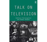 Talk on Television: Audience Participation and Public Debate