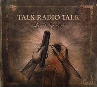 TALK RADIO TALK - BEYOND THESE LINES