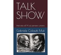 TALK SHOW: Intervista all’AI sul pensiero umano