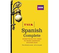 Talk Spanish Complete Set: Everything you need to make learning Spanish easy