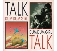 Talk Talk - Dum Dum Girl