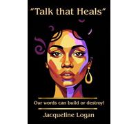 "Talk that Heals": Our words can build or destroy!: 1