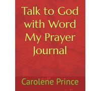 Talk to God with Word :My Prayer Journal
