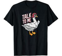 Talk To Me Funny Goose Tee Funny Goose Gifts Men T-Shirt Black 3XL