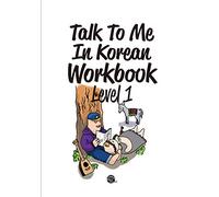 Talk to Me in Korean Workbook Level 1 (Tascabile)