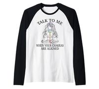 Talk To Me When Your Chakra Are Aligned Divertente Regalo Yoga Maglia con Maniche Raglan