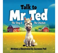 Talk To Mr. Ted: The Dog & The Chicken - Award Edition: 1