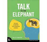 Talk to the Elephant: Design Learning for Behavior Change