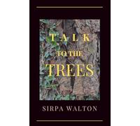 Talk to the Trees