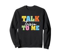 Talk Trivia To Me Funny Trivia Night Games per gli amanti dei quiz Felpa