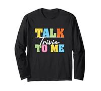 Talk Trivia To Me Funny Trivia Night Games per gli amanti dei quiz Maglia a Manica