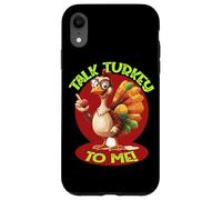TALK TURKEY TO ME Custodia per iPhone XR