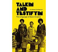 Talkin' and Testifyin': Language of Black America (Waynebook): The Language of Black America (Revised): 0051