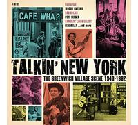 talkin' new york: the greenwich village scene 1940-1962