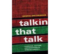 Talkin that Talk: Language, Culture and Education in African America - Smi...