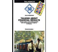 Talking about financial results. Guida pratica alla conversazione in inglese: la finanza. Con audiocassetta