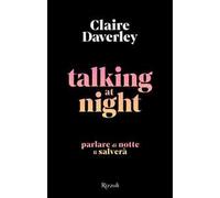 Libri Daverley Claire - Talking At Night. Ediz. Italiana