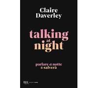 Talking at night. Ediz. italiana