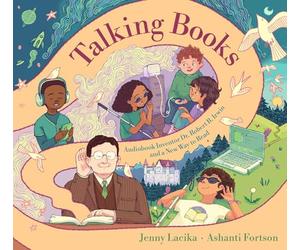Talking Books: Audiobook Inventor Dr. Robert B. Irwin and a New Way to Read