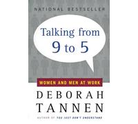Deborah Tannen Talking from Nine to Five: Women and Men in the Workp (Tascabile)