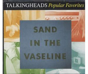 Talking Heads - SAND IN THE VASELINE