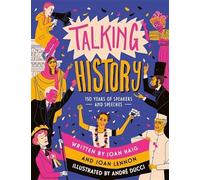 Talking History: 150 years of world-changing speeches