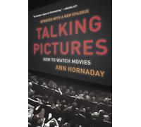 Talking Pictures: How to Watch Movies