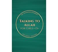 Talking to Allah: My Ramadan Journey: The Shine Edition - Ramadan Duas for Girls (13+): 6