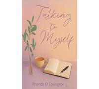 Talking to Myself: A Miscellany of Musings over an Ordinary LIfetime