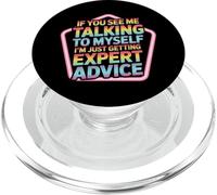 Talking To Myself Just Getting Expert Advice - PopSockets PopGrip per MagSafe