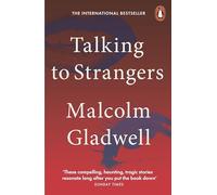 Talking to Strangers: What We Should Know about the People We Don't Know