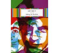 Art Brut - Talking to the Kids