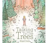 Talking To The Trees