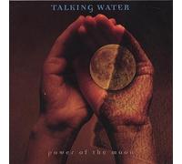 Talking Water Power of the Moon (CD) Album