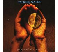 Talking Water Power of the Moon (CD) Album