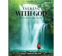 Talking With God, Part 3: What is God's Answer?