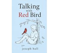 Talking with Red Bird