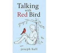 Talking with Red Bird