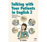 Talking with Your Patients in English 2 / アニメで学ぶ看護英語 2