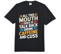 Talks Back, Drinks Caffeine, And Cusses Comfort Colors Adult Heavyweight T-Shirt