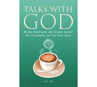 Talks With God 30-Day Devotional and Guided Journal: for Friendship and Fun with Jesus