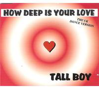 Tall Boy - How Deep Is Your Love