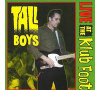 Tall Boys - Live At The Klub Foot
