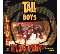 Tall Boys, the - Live at the Klubfoot