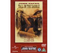 Tall In The Saddle - The Classic John Wayne Collection