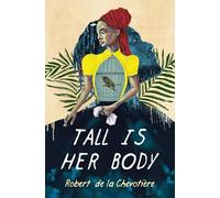 Tall Is Her Body