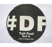 Tall Paul - Tall Paul Got It Original Mix/Got It Anil Chawla & Dale Anderson Remix/Got It Jark Prongo Remix 12" DF070 EX 2000s 12 inch