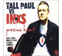 Tall Paul Vs.INXS - Precious Heart[5 Trx]