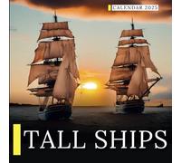 Tall Ships Calendar 2025: A Year of Nautical Beauty for Sailing Enthusiasts
